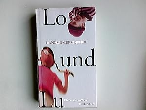 Immagine del venditore per Lo und Lu : Roman eines Vaters. venduto da Antiquariat Buchhandel Daniel Viertel