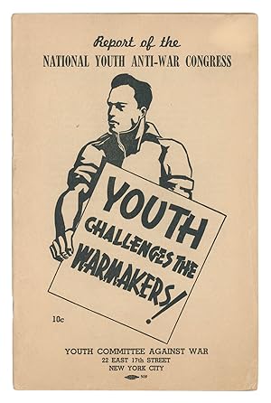 Youth Challenges the Warmakers!: Report of the National Youth Anti-War Congress
