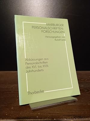 Abkürzungen aus Personalschriften des 16. bis 18. Jahrhunderts. [Bearbeitet von Frank Ausbüttel, ...