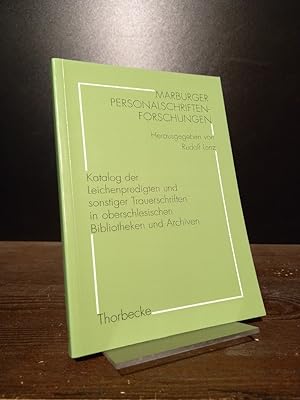 Katalog der Leichenpredigten und sonstiger Trauerschriften in oberschlesischen Bibliotheken und A...