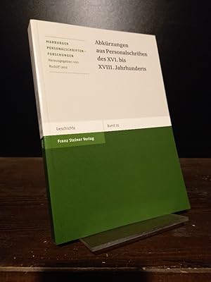 Bild des Verkufers fr Abkrzungen aus Personalschriften des 16. bis 18. Jahrhunderts. [Bearbeitet von Rudolf Lenz et al.]. (= Marburger Personalschriften-Forschungen, Band 35). zum Verkauf von Antiquariat Kretzer