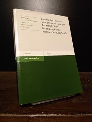 Katalog der Leichenpredigten und sonstiger Trauerschriften im Thüringischen Staatsarchiv Rudolsta...