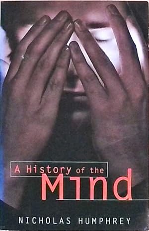 Seller image for A History Of The Mind for sale by Berliner Bchertisch eG