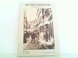 Bild des Verkufers fr Die Bruchstrasse. Traditionsinsel im Abseits - Dokumente zur Prostitution in Braunschweig 1807 - 1927. zum Verkauf von Antiquariat Ehbrecht - Preis inkl. MwSt.