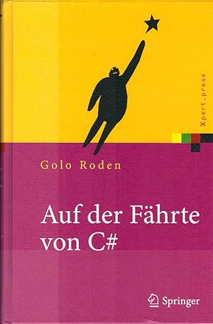 Auf der Fährte von C# : Einführung und Referenz. Xpert.press