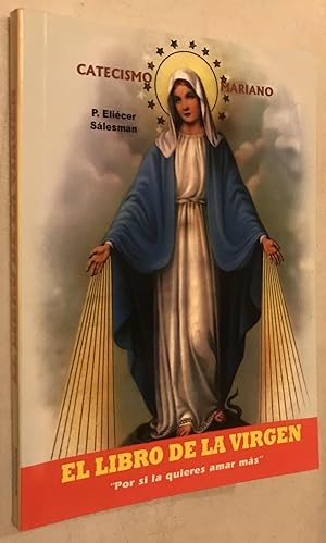 Seller image for El Libro De La Virgen - Si Haces Algo Por La Virgen Maria.la Virgen Maria Hara Mucho Por Ti Paperback ? January 1, 2014 for sale by Once Upon A Time