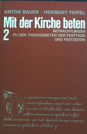 Seller image for Mit der Kirche beten : Betrachtungen zu den Tagesgebeten der Festtage und Festzeiten. Bd. 2. for sale by books4less (Versandantiquariat Petra Gros GmbH & Co. KG)