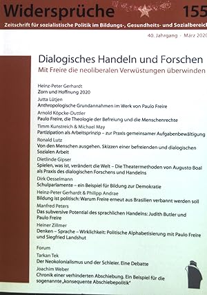 Bild des Verkufers fr Dialogisches Handeln und Forschen: Mit Freire die neoliberalen Verwstungen berwinden. Widersprche. Zeitschrift fr sozialistische Politik im Bildungs-, Gesundheits- und Sozialbereich zum Verkauf von books4less (Versandantiquariat Petra Gros GmbH & Co. KG)