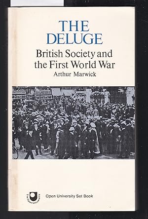 Immagine del venditore per The Deluge : British Society and the First World War venduto da Laura Books