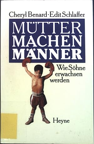 Bild des Verkufers fr Mtter machen Mnner : Wie Shne erwachsen werden. zum Verkauf von books4less (Versandantiquariat Petra Gros GmbH & Co. KG)