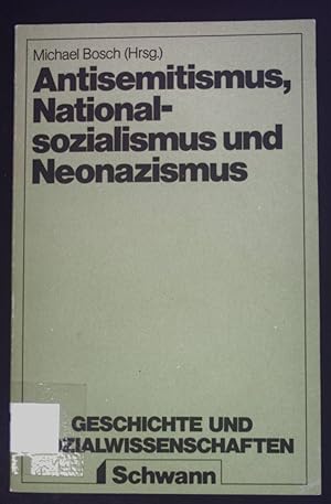 Bild des Verkufers fr Antisemitismus, Nationalsozialismus und Neonazismus. Geschichte und Sozialwissenschaften zum Verkauf von books4less (Versandantiquariat Petra Gros GmbH & Co. KG)