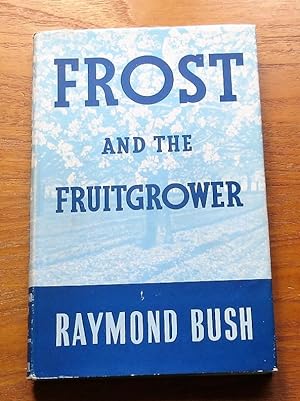 Frost and the Fruitgrower.