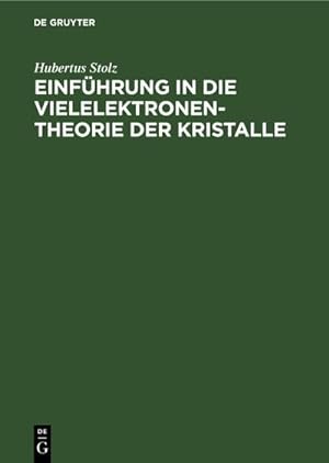 Seller image for Einfhrung in die Vielelektronentheorie der Kristalle for sale by AHA-BUCH GmbH