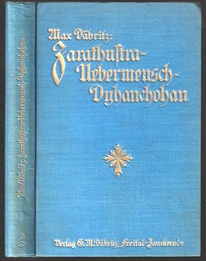 Bild des Verkufers fr Zarathustra - Uebermensch - Dyhanchohan. zum Verkauf von Antiquariat Burgverlag