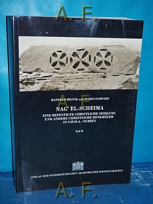 Imagen del vendedor de Nag el-Scheima, eine befestigte christliche Siedlung und andere christliche Denkmler in Sayala - Nubien Teil 2: Die Grabungsergebnisse aus der Sicht neuerer Forschungen. // mit WIDMUNG von Mario Schwarz mit Beitr. von Joachim Boessneck . / sterreichische Akademie der Wissenschaften. Philosophisch-Historische Klasse: Denkschriften Bd. 255 International Campaign to Save the Monuments of Nubia. Berichte des sterreichischen Nationalkomitees der Unesco-Aktion fr die Rettung der nubischen Altertmer a la venta por Antiquarische Fundgrube e.U.