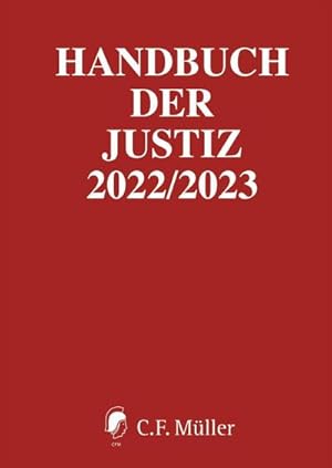 Bild des Verkufers fr Handbuch der Justiz 2022/2023 : Die Trger und Organe der rechtsprechenden Gewalt in der Bundesrepublik Deutschland zum Verkauf von AHA-BUCH GmbH