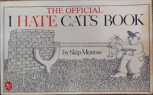 Immagine del venditore per The Official I Hate Cats Book venduto da The Book House, Inc.  - St. Louis