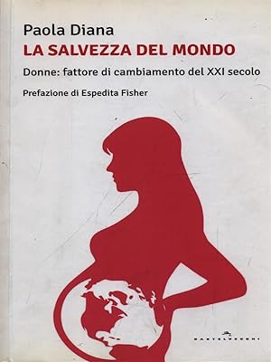 Image du vendeur pour La salvezza del mondo mis en vente par Librodifaccia