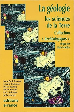 Imagen del vendedor de La gologie. Les sciences de la Terre a la venta por Librairie Archaion