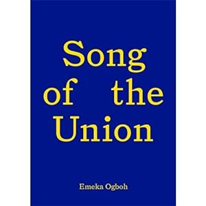 Bild des Verkufers fr Emeka Ogboh : song of the Union zum Verkauf von Joseph Burridge Books