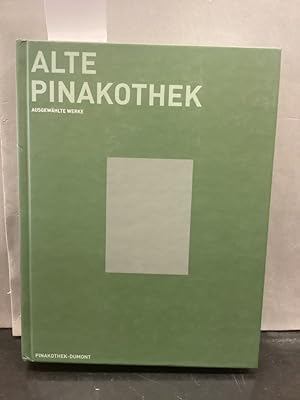 Bild des Verkufers fr Alte Pinakothek : ausgewhlte Werke. [hrsg. von den Bayerischen Staatsgemldesammlungen. Red.: Nina Schleif] / Pinakothek-DuMont zum Verkauf von Kepler-Buchversand Huong Bach