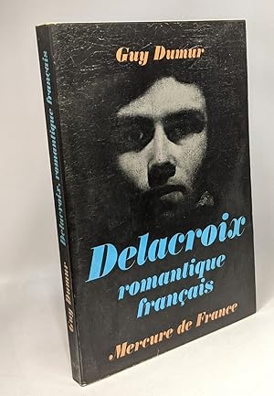 Image du vendeur pour Delacroix romantique franais mis en vente par crealivres