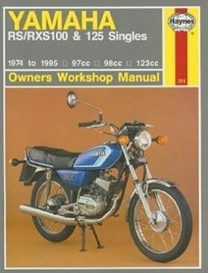 Seller image for Haynes Yamaha Rs/Rxs100 & 125 Singles: 1974 to 1995 - 97cc - 98cc - 123cc for sale by moluna