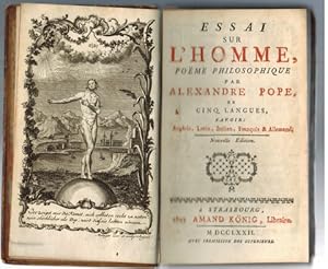 Essai sur L`Homme, Poeme philosophique par Alexandre Pope en cinq langues. Anglois, Latin, Italie...