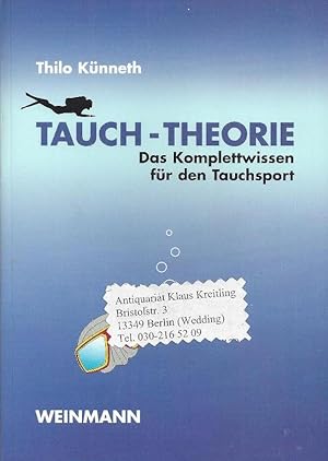 Seller image for Tauch-Theorie - Das Komplettwissen fr den Tauchsport. Mit 139 Abbildungen for sale by Klaus Kreitling