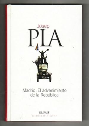 Seller image for MADRID. EL ADVENIMIENTO DE LA REPUBLICA for sale by Desvn del Libro / Desvan del Libro, SL