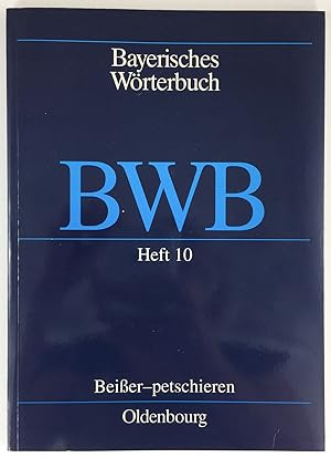 Bild des Verkufers fr Bayerisch-sterreichisches Wrterbuch II. Bayern. Bayerisches Wrterbuch (BWB), Heft 10 (2. Heft des 2. Bandes): (Holz)beier - petschieren. Bearbeitet von Josef Denz, Bernd Dieter Insam, Anthony R. Rowley und Hans Ulrich Schmid. zum Verkauf von Antiquariat Heiner Henke