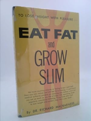 Seller image for Eat Fat and Grow Slim for sale by ThriftBooksVintage