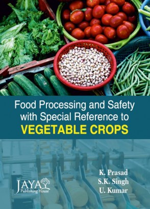 Seller image for Food Processing and Safety with Special Reference to Vegetable Crops for sale by Vedams eBooks (P) Ltd