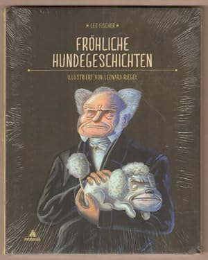 Image du vendeur pour Frhliche Hundegeschichten. Leo Fischer. Illustriert von Leonard Riegel mis en vente par Antiquariat Neue Kritik