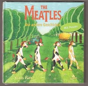 Bild des Verk�ufers f�r The Meatles. Die andere Geschichte. zum Verkauf von Antiquariat Neue Kritik