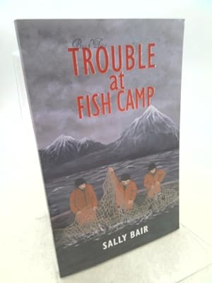 Bild des Verkufers fr Trouble at Fish Camp: Book Two in the Ways of the Williwaw Series zum Verkauf von ThriftBooksVintage