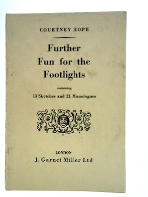 Imagen del vendedor de Further Fun for the Footlights a la venta por World of Rare Books