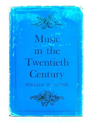 Bild des Verkufers fr Music in the 20th Century, from Debussy through Stravinsky zum Verkauf von World of Rare Books