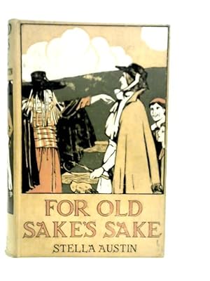 Imagen del vendedor de For Old Sake's Sake a la venta por World of Rare Books