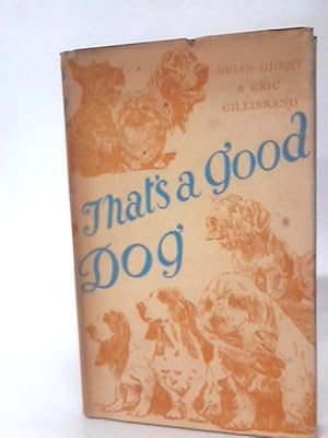 Bild des Verkufers fr That's A Good Dog zum Verkauf von World of Rare Books