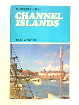Bild des Verkufers fr Portrait of the Channel Islands zum Verkauf von World of Rare Books