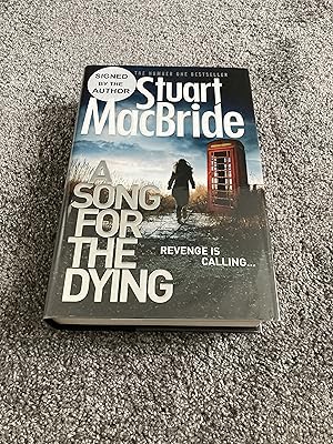 Seller image for A SONG FOR THE DYING: SIGNED UK FIRST EDITION HARDCOVER for sale by Books for Collectors