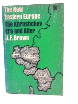 Imagen del vendedor de The New Eastern Europe;: the Khrushchev Era & After a la venta por World of Rare Books