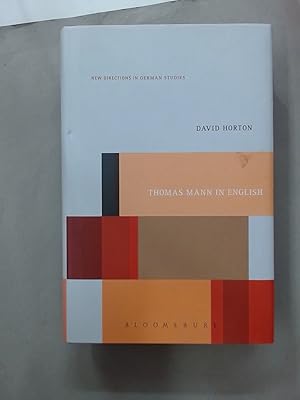 Bild des Verkufers fr Thomas Mann in English: A Study in Literary Translation. zum Verkauf von Plurabelle Books Ltd