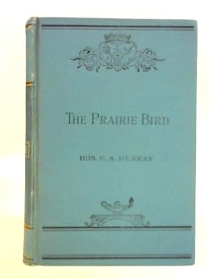 Seller image for The Prairie-Bird for sale by World of Rare Books