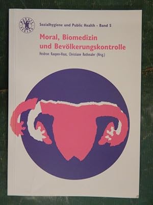 Seller image for Moral, Biomedizin und Bevlkerungskontrolle for sale by Buchantiquariat Uwe Sticht, Einzelunter.