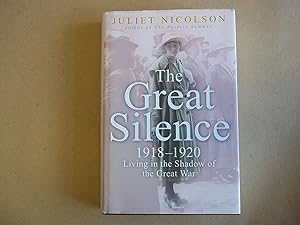 Seller image for The Great Silence: 1918-1920 Living in the Shadow of the Great War for sale by Carmarthenshire Rare Books