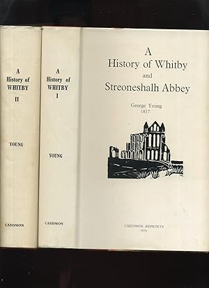 A History of Whitby, and Streoneshalh Abbey; with a Statistical Survey of the Vicinity to the Dis...