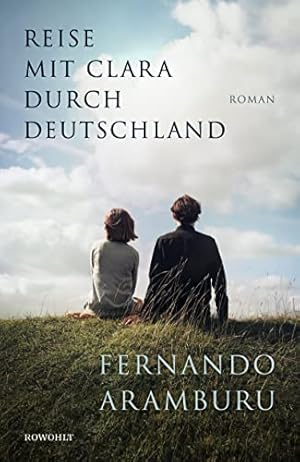 Seller image for Reise mit Clara durch Deutschland : Roman. for sale by nika-books, art & crafts GbR