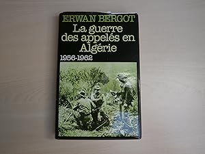 Image du vendeur pour LA GUERRE DES APPELES EN ALGERIE 1956 1962 mis en vente par Le temps retrouv